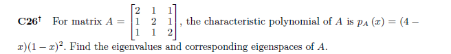 C261 For matrix A = the characteristic polynomial