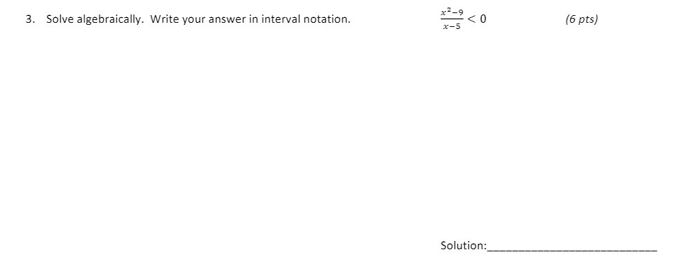 -9 3. Solve algebraically. Write your answer in