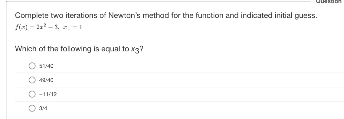 Question Complete two iterations of Newton's