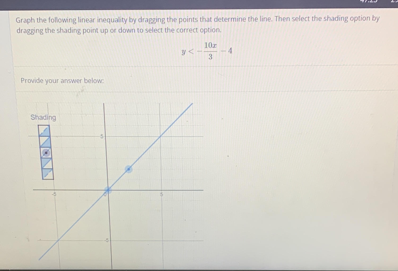 Graph the following linear inequality by dragging