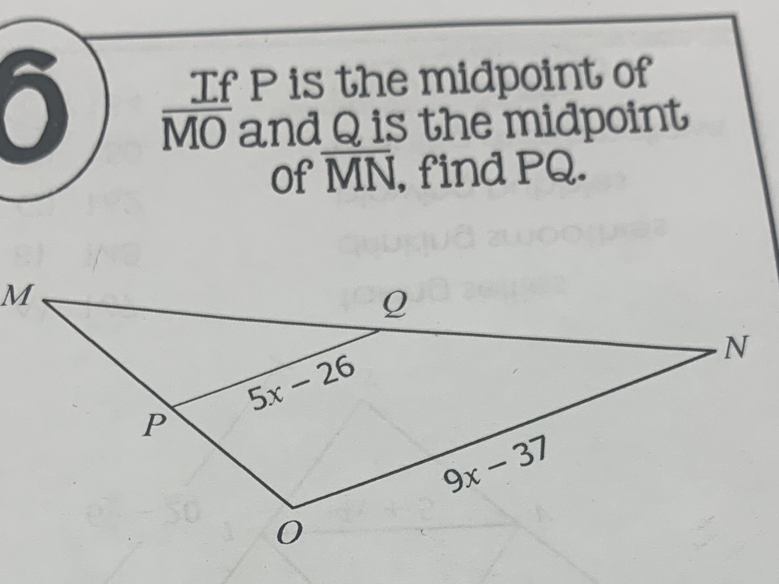 If P is the midpoint of MO and Q is the midpoint
