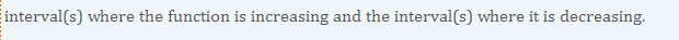 interval(s) where the function is increasing and
