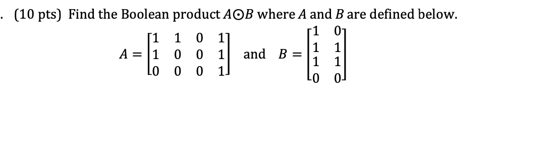 Find the Boolean product???where A and B are