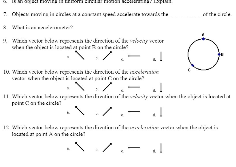 6. Is an object moving in uniform circular motion