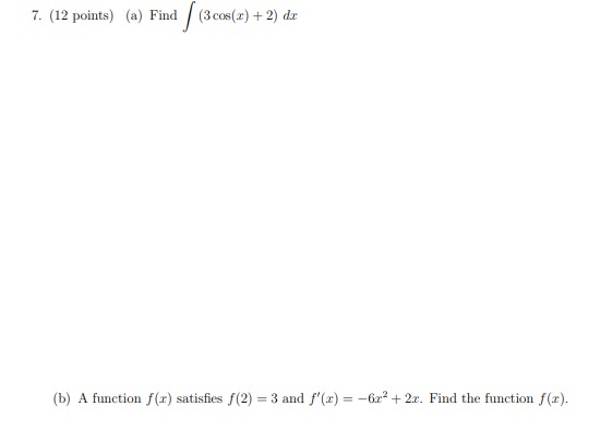 Work on the following; 7. (12 points) (a) Find /