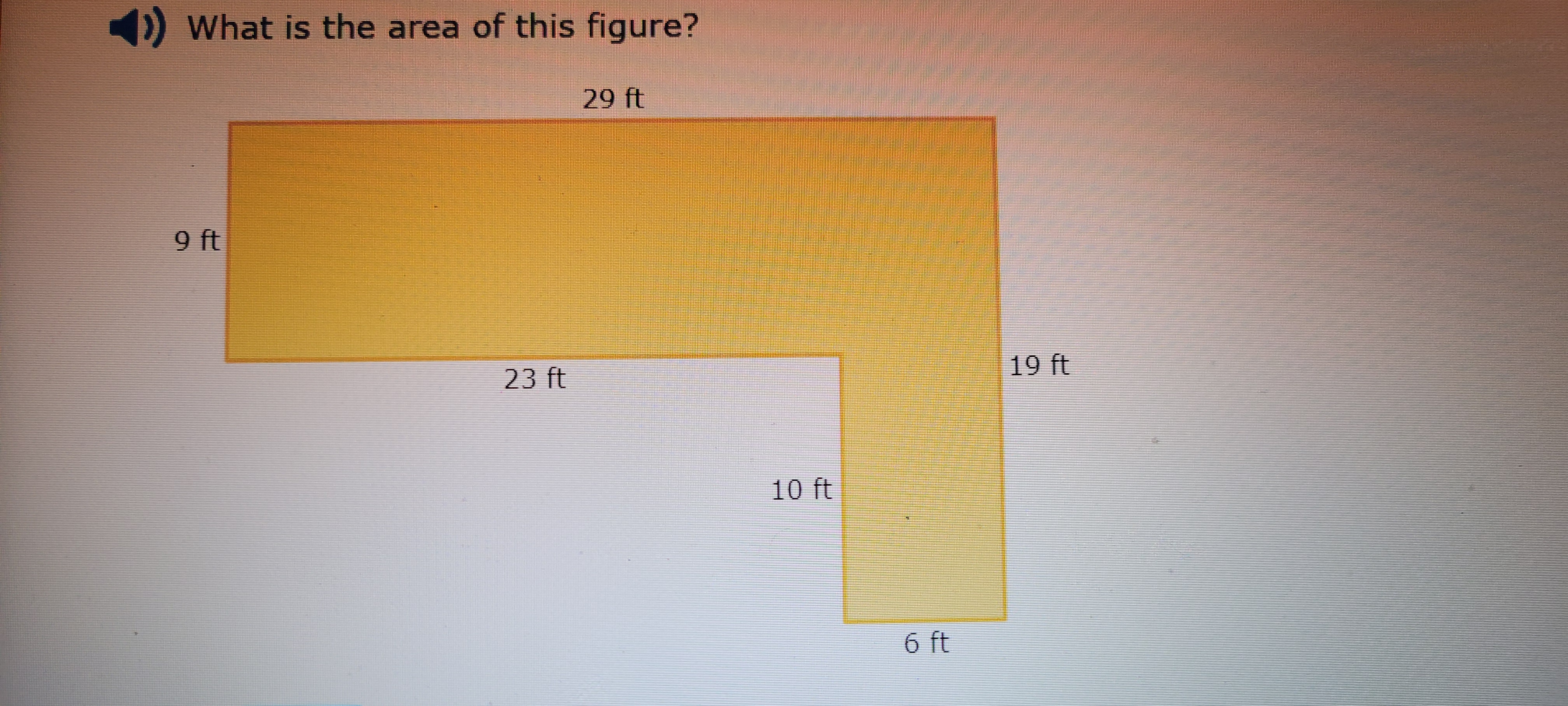 What is the area of this figure? 29 ft 9 ft 23 ft