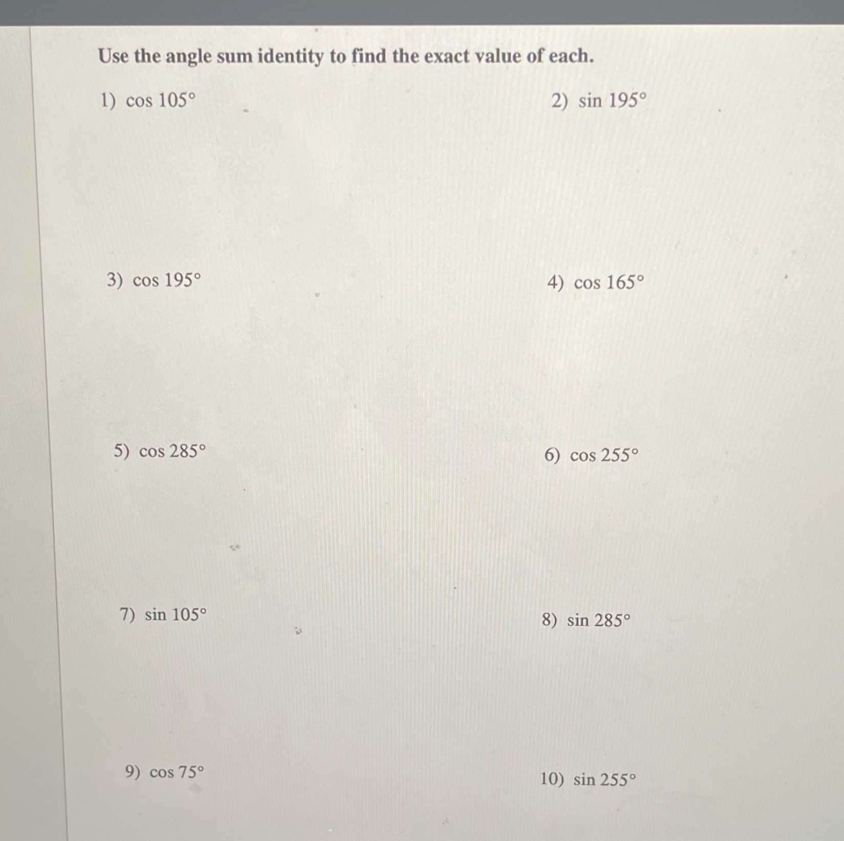 Can someone help me solve these? Use the angle