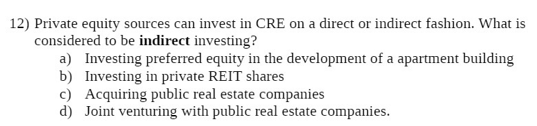 12] Private equity sources can invest in CRE on a