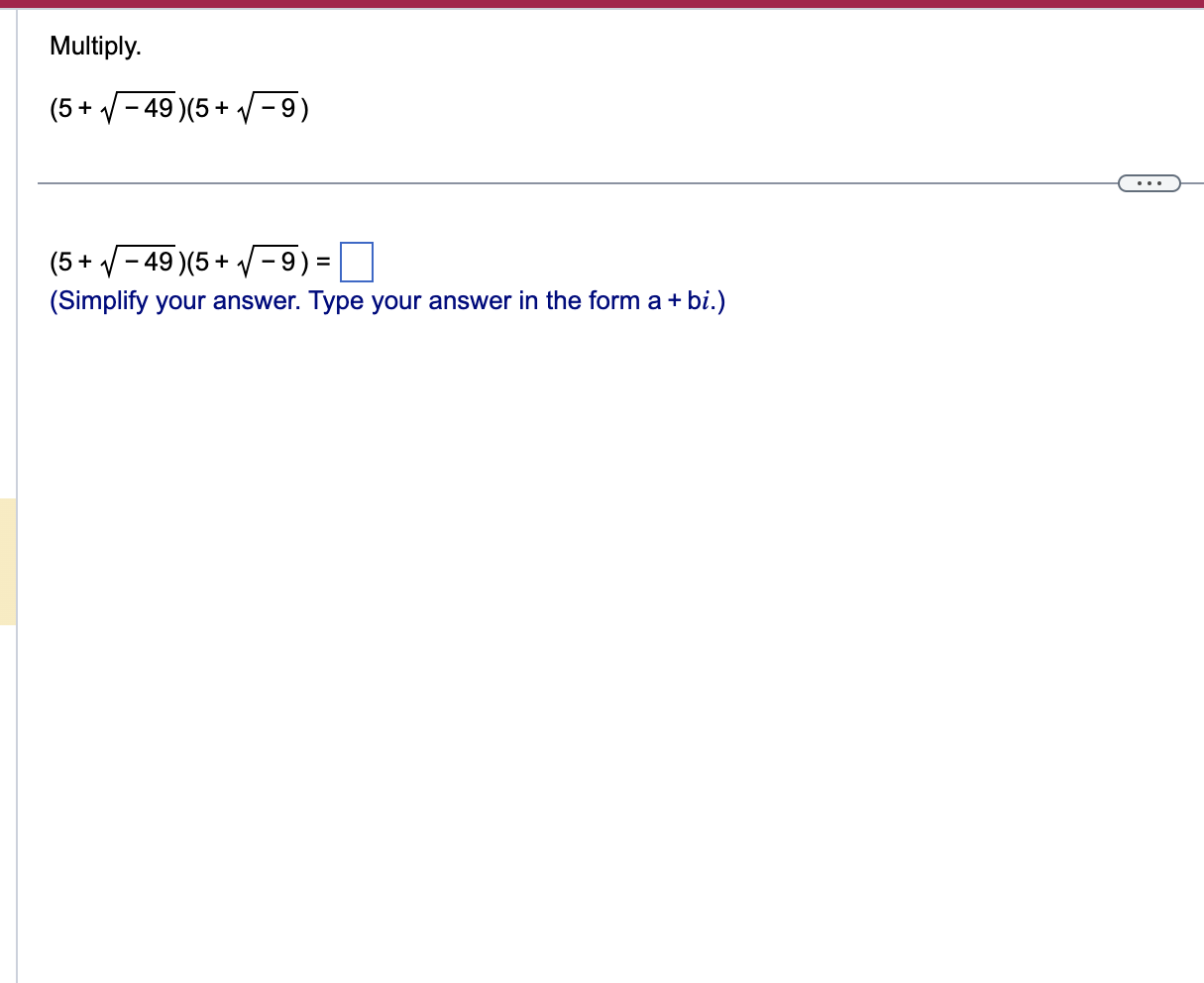 Multiply. (2 + 502 E) (2+ 502 = D (Simplify your