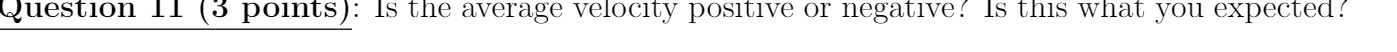 Question points Is the average velocity positive