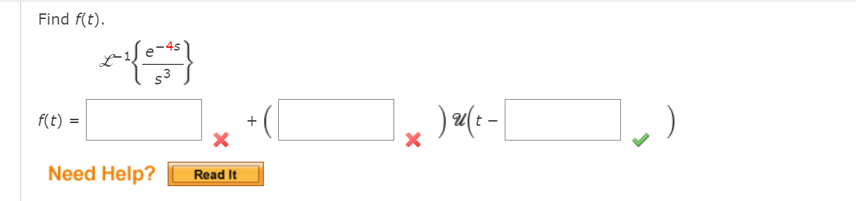 Please help! Thank you! Find f(t). Life -45 $ 3 f