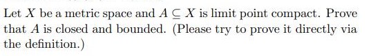 Let X be a metric space and A C X is limit point
