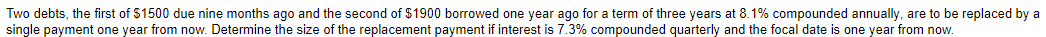 Two debts. the rst of $1500 due nine months ago