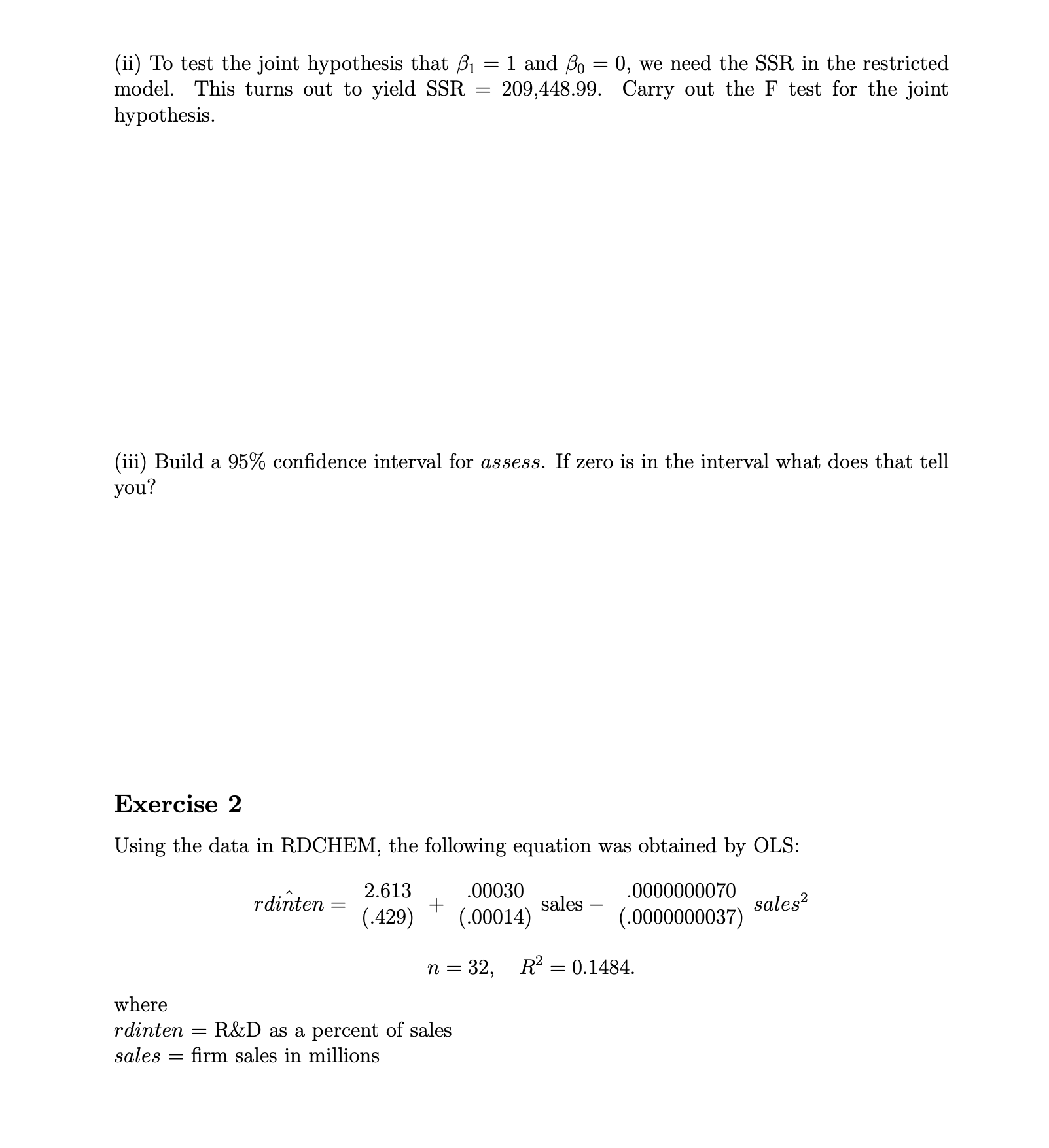 Exercise 1 Suppose we would like to test how