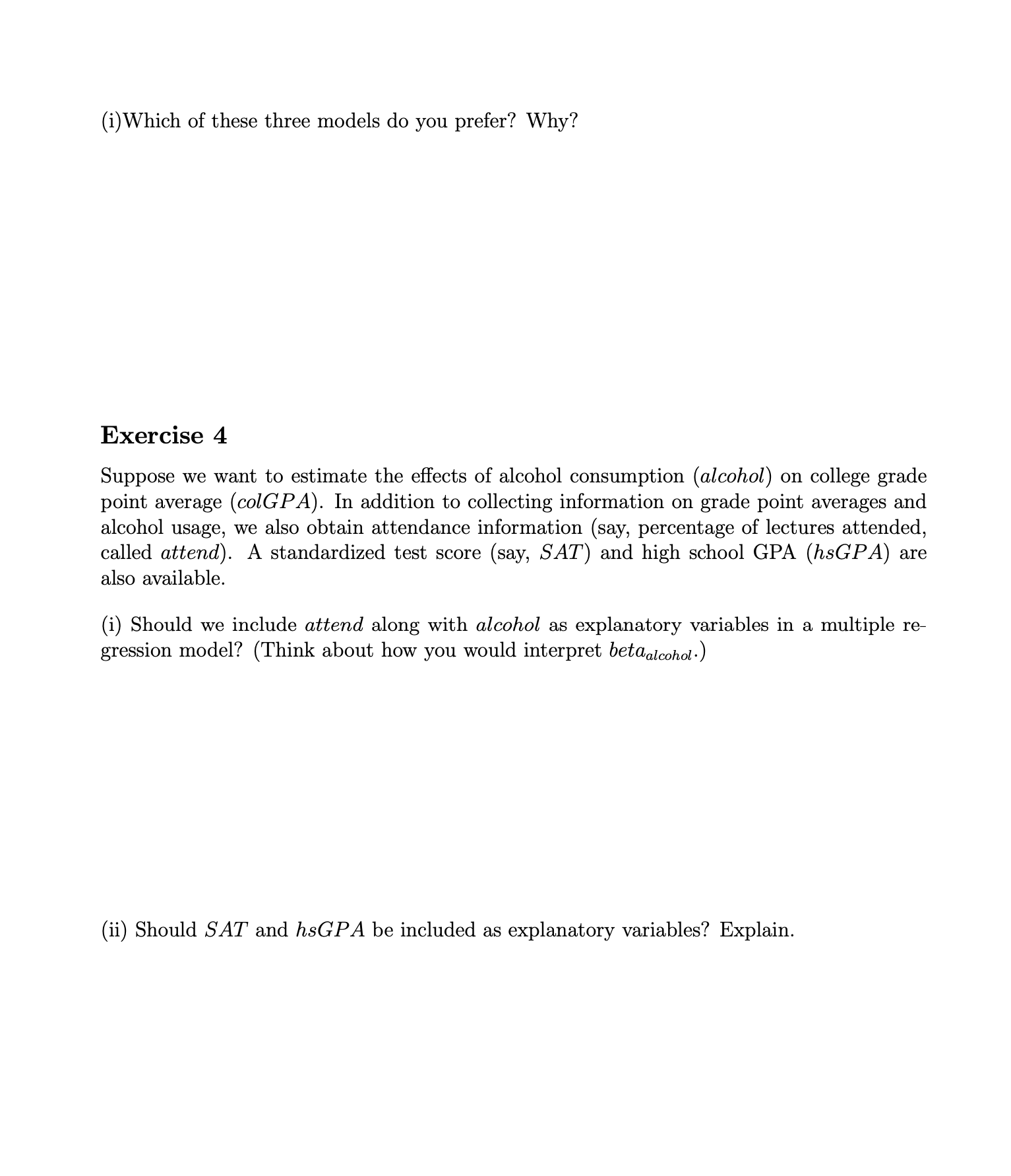 Exercise 1 Suppose we would like to test how