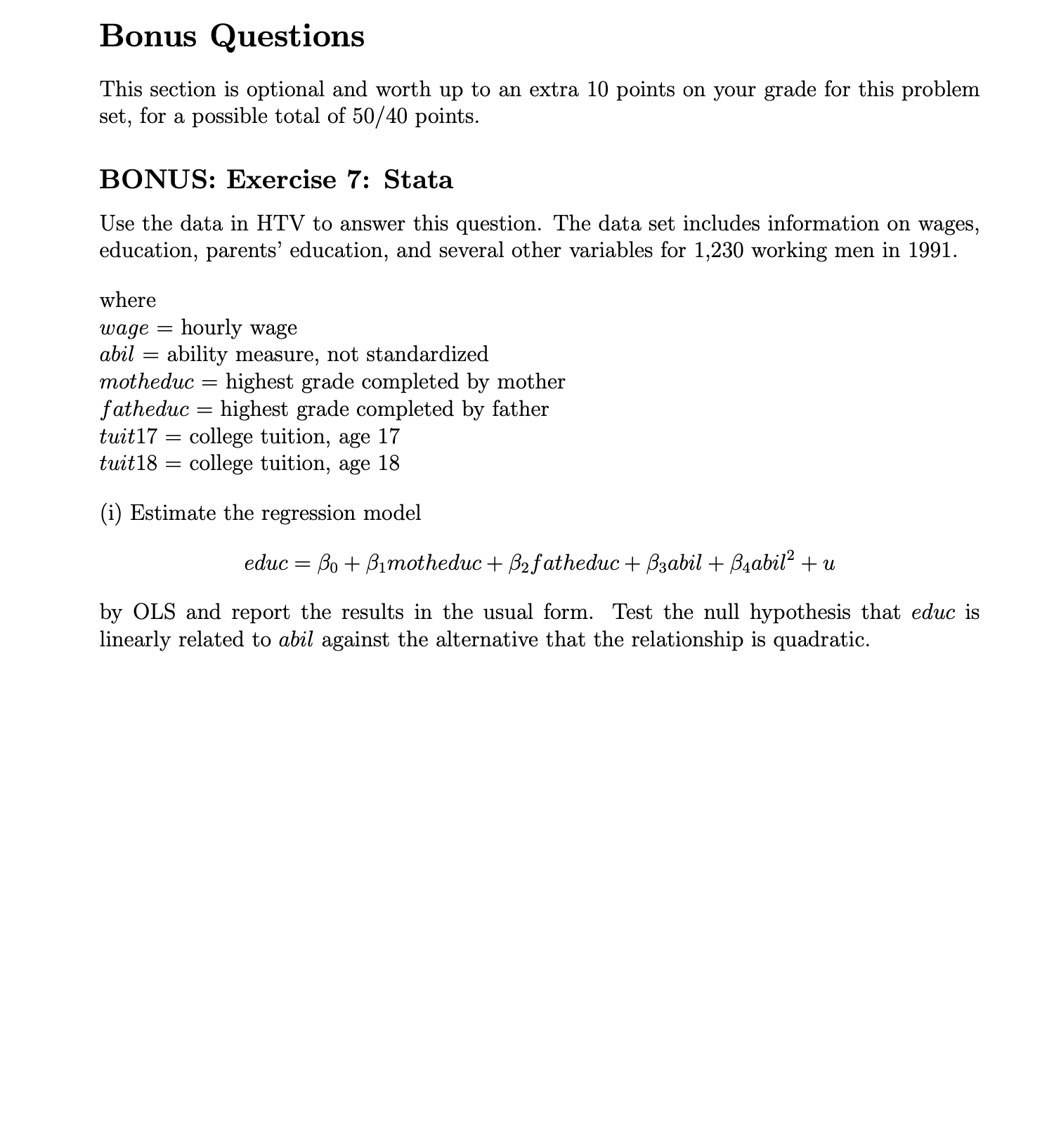 Exercise 1 Suppose we would like to test how