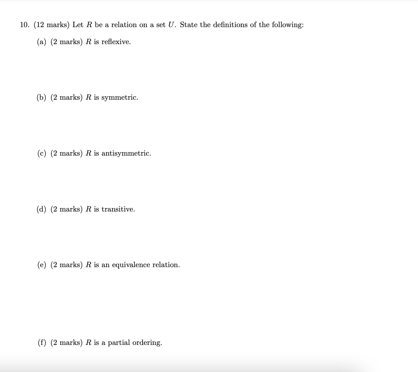 10. (12 marks) Let R be a relation on a set U.