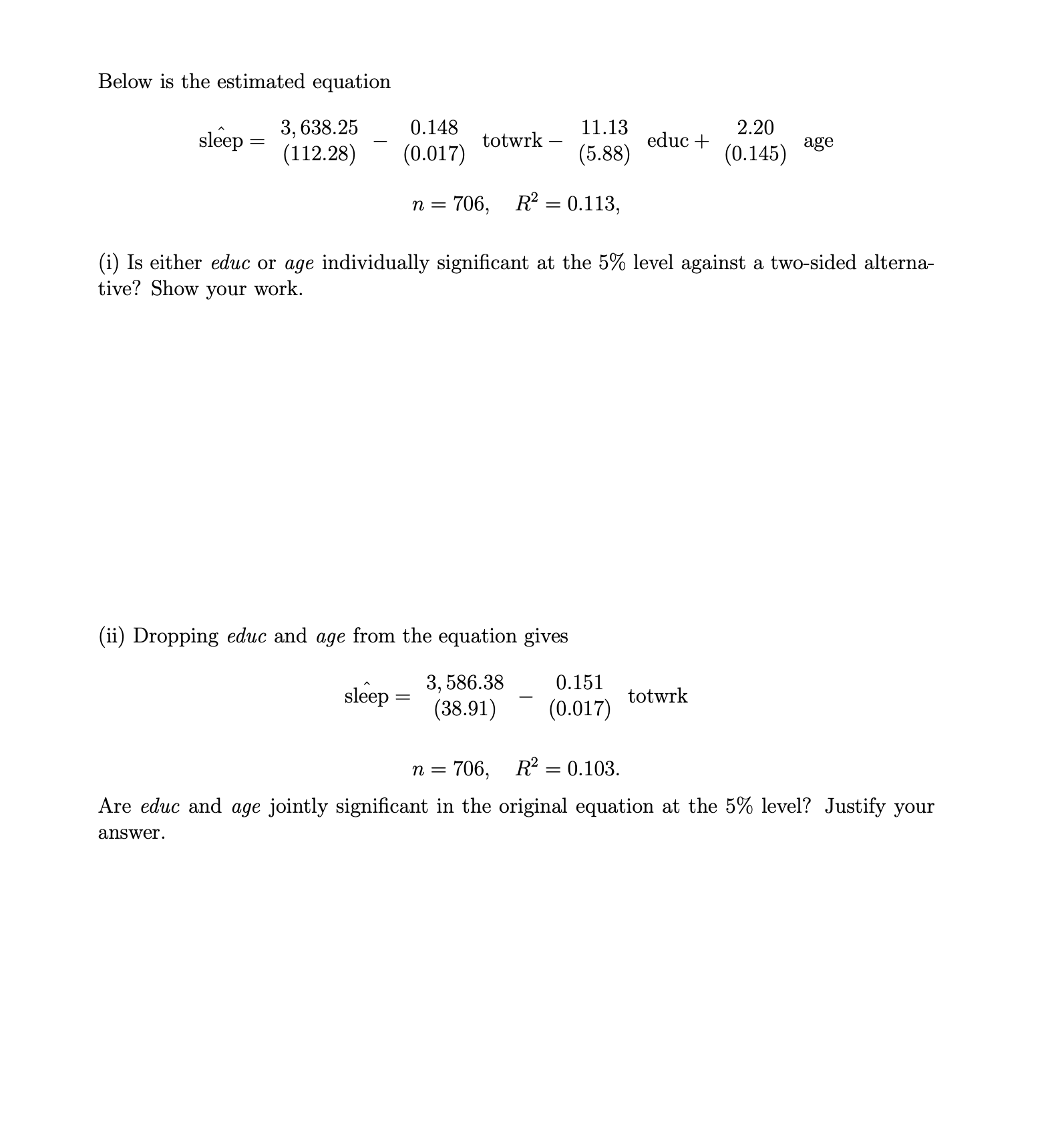Exercise 1 Suppose we would like to test how
