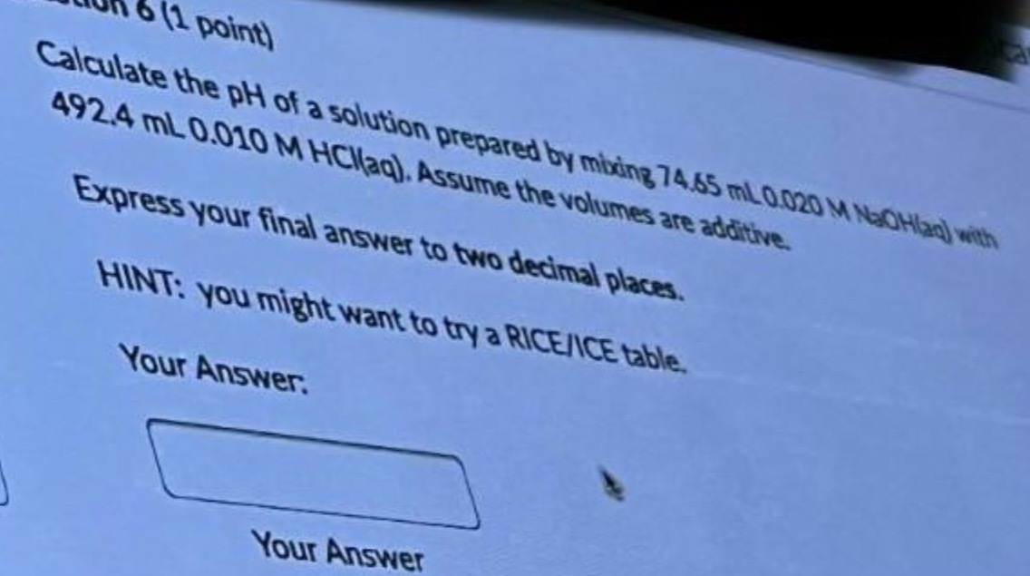 on 6 (2 point) Calculate the ph of a solution