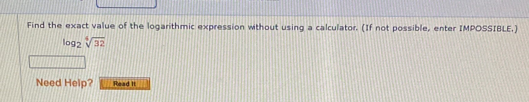 Find the exact value of the logarithmic