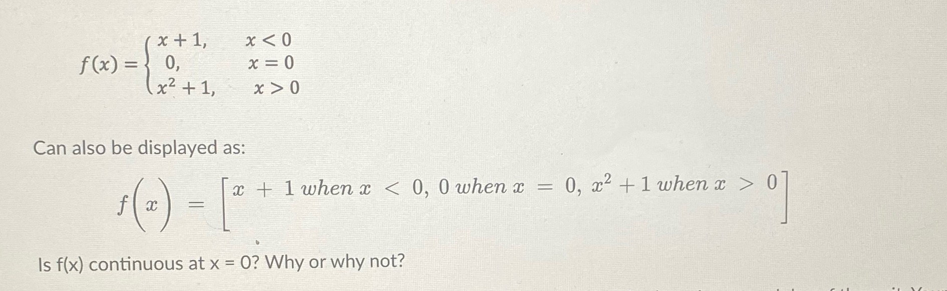 x +1, x <0 f (x) = 0, x =0 x2 + 1, x  style=