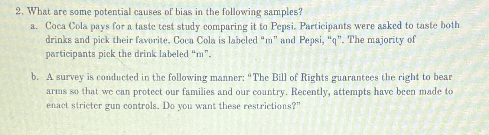 2. What are some potential causes of bias in the