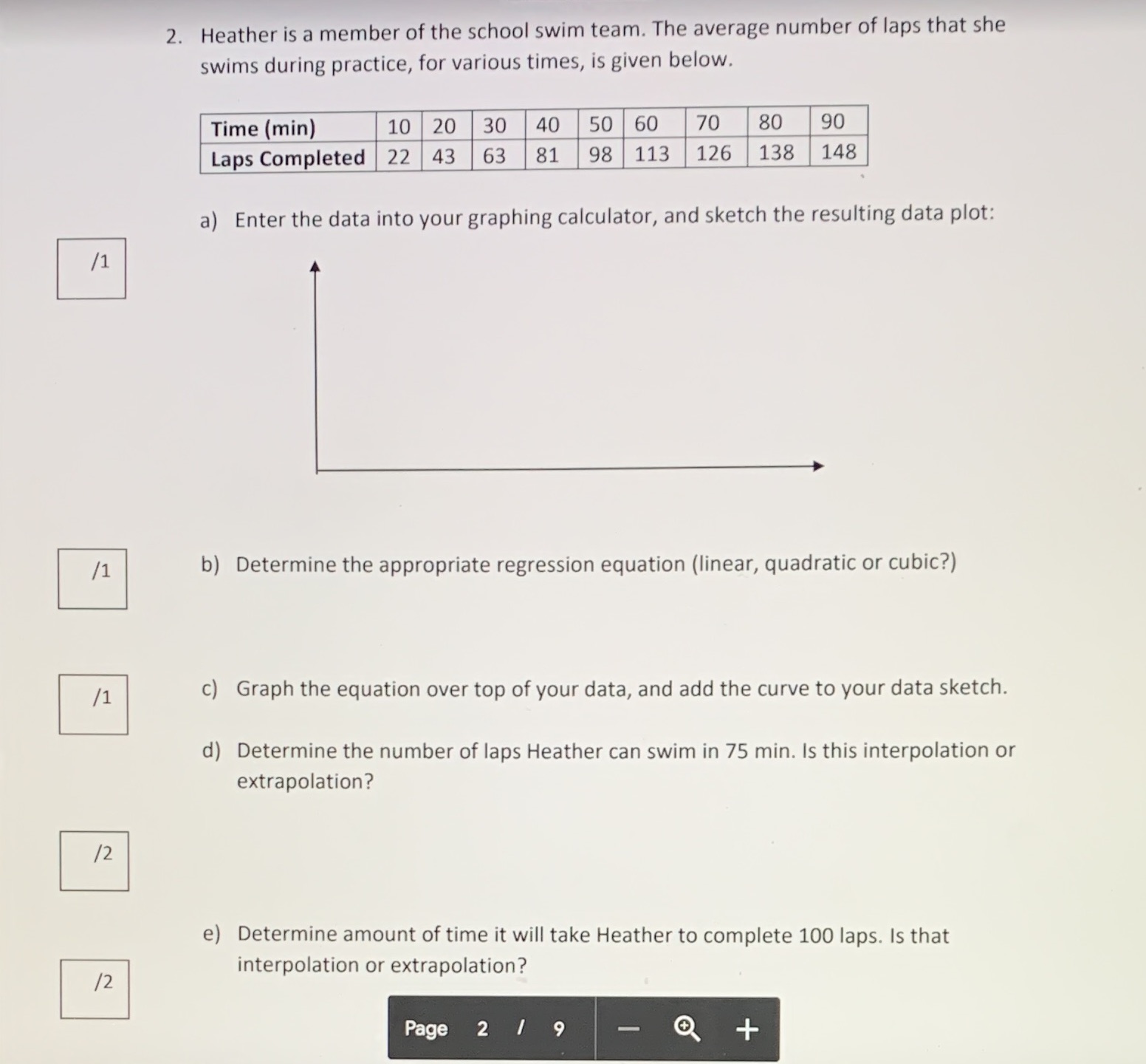 2. Heather is a member of the school swim team.
