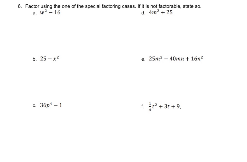 6. Factor using the one of the special factoring