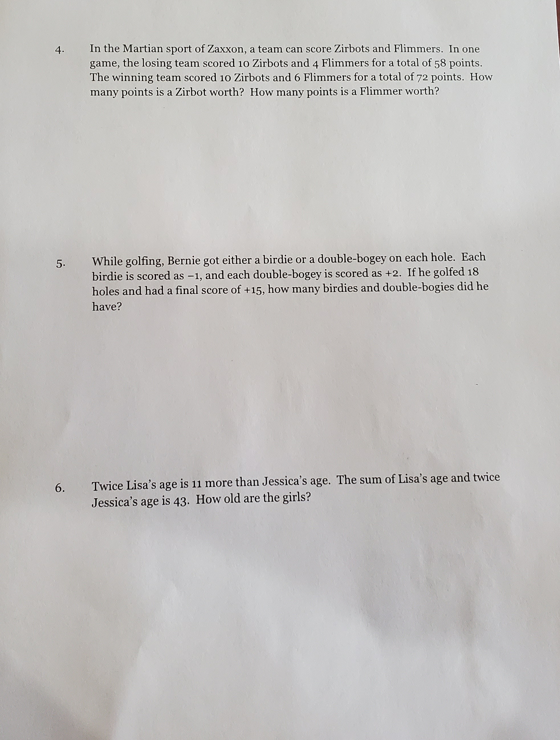 In the Martian sport of Zaxxon, a team can score