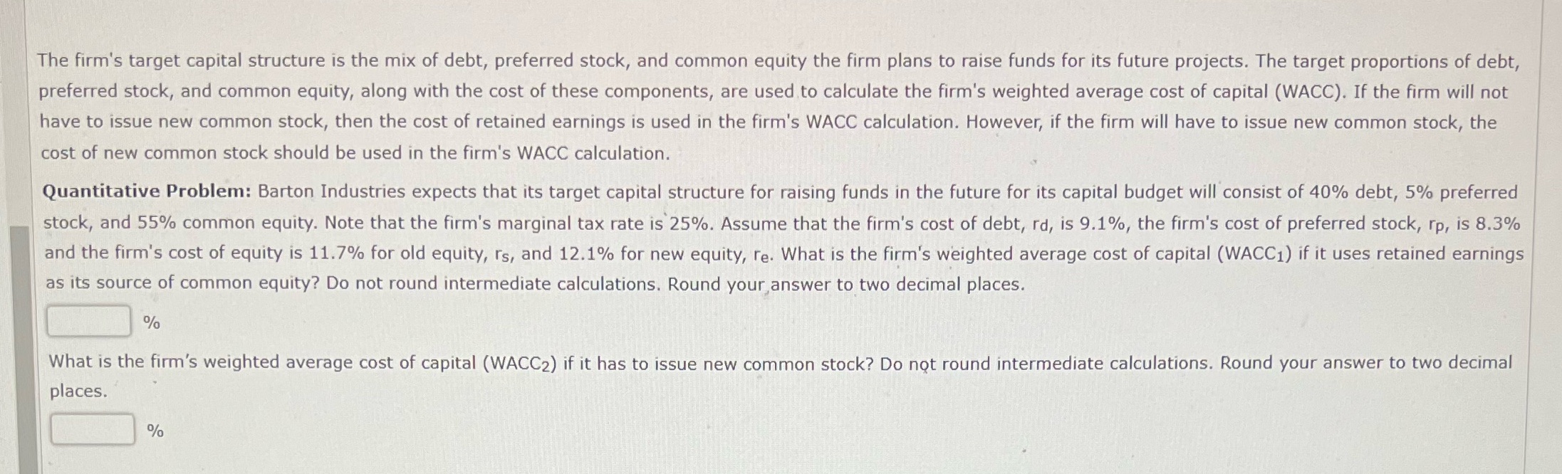 The firm's target capital structure is the