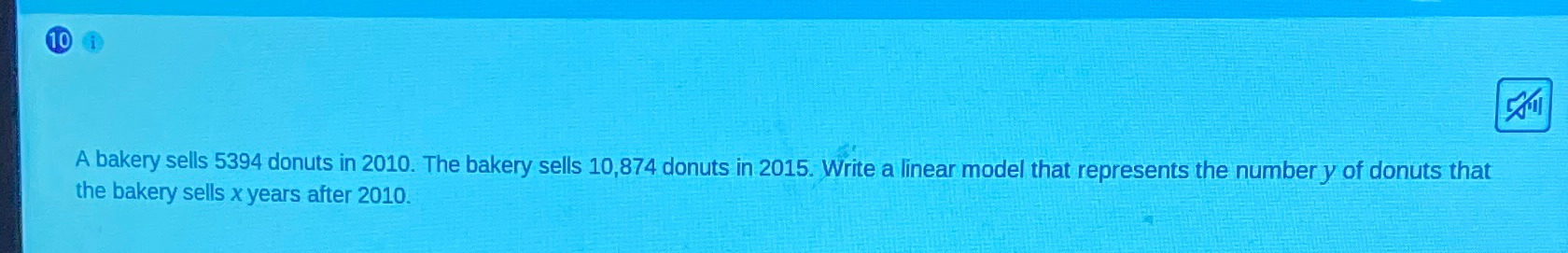 10 A bakery sells 5394 donuts in 2010. The bakery