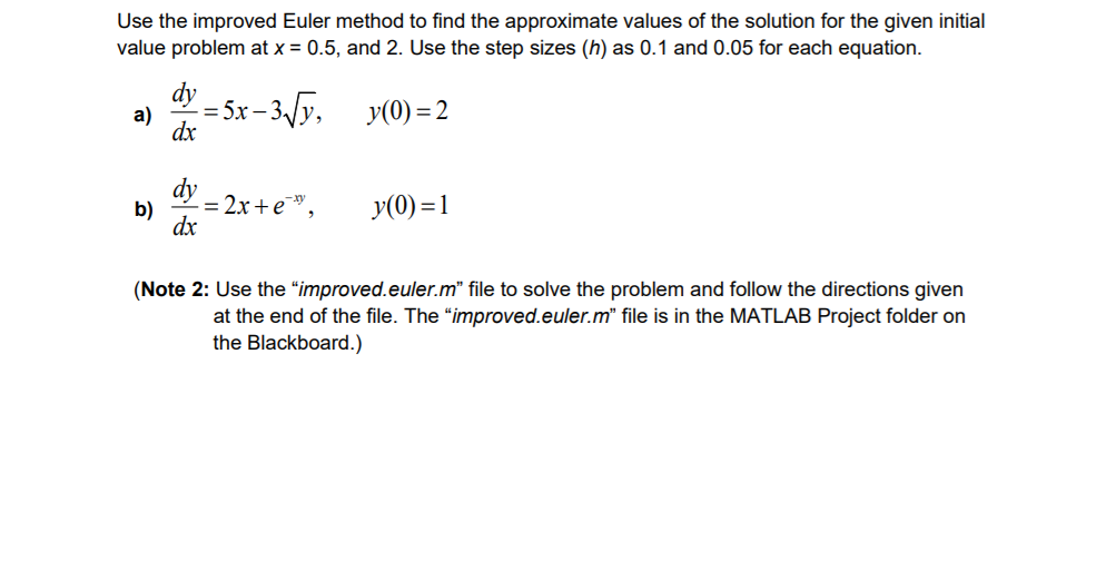 Use the improved Euler method to find the