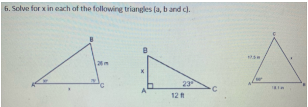 6. Solve for x in each of the following triangles