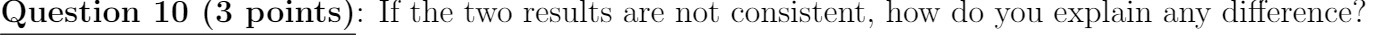 Question 10 (3 points): If the two results are