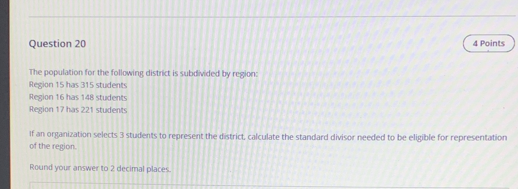 Question 20 4 Points The population for the