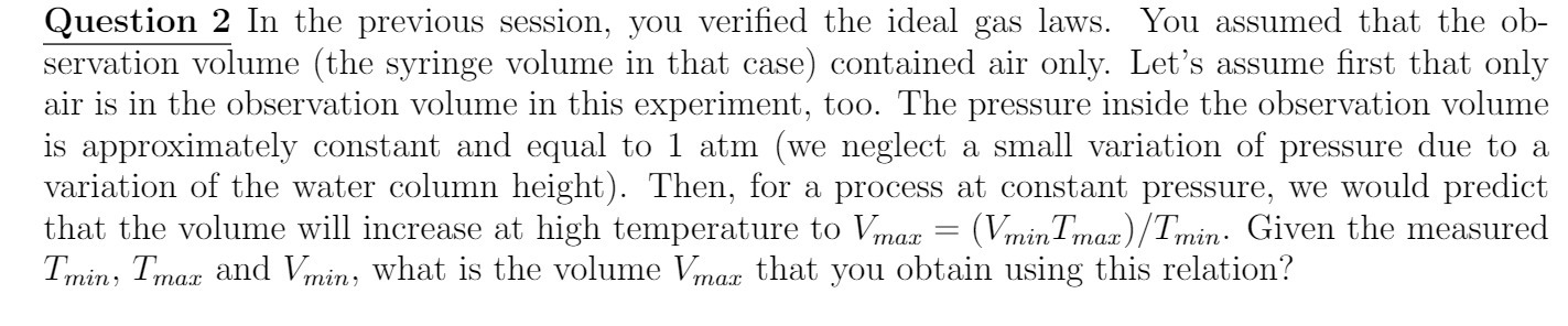 Question 2 In the previous session, you veried
