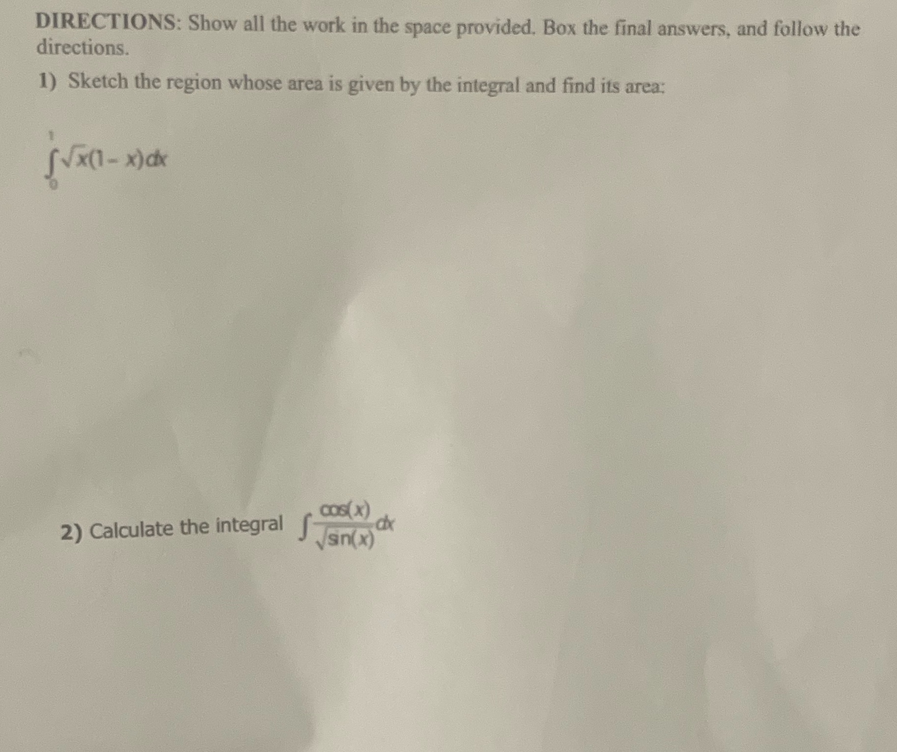 DIRECTIONS: Show all the work in the space