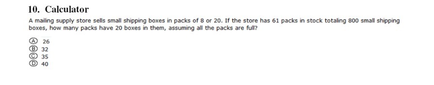 10. Calculator A mailing supply store sells small