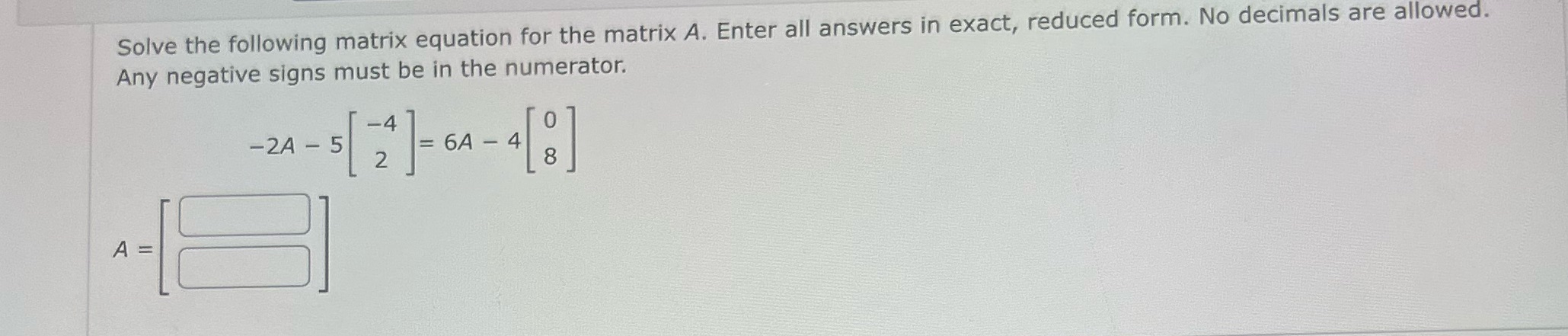 Solve the following matrix equation for the