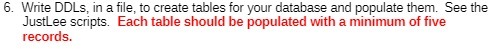 6. Write DDLs, in a file, to create tables for