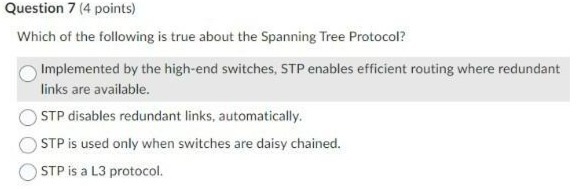 Question 7 (4 points) Which of the following is