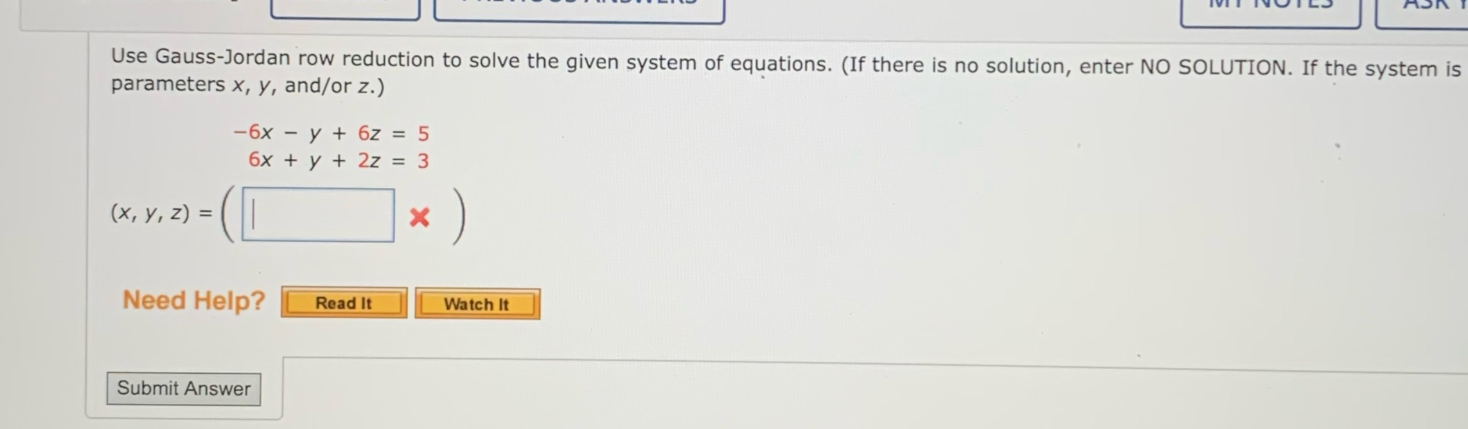 Use Gauss-Jordan row reduction to solve the given