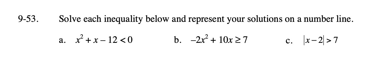 9-53. Solve each inequality below and represent