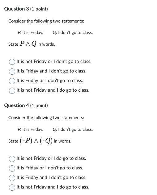 Question 3 {1 point} Consider the following two
