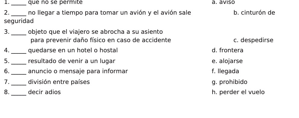 1. que no se permite a. aviso 2. no llegar a