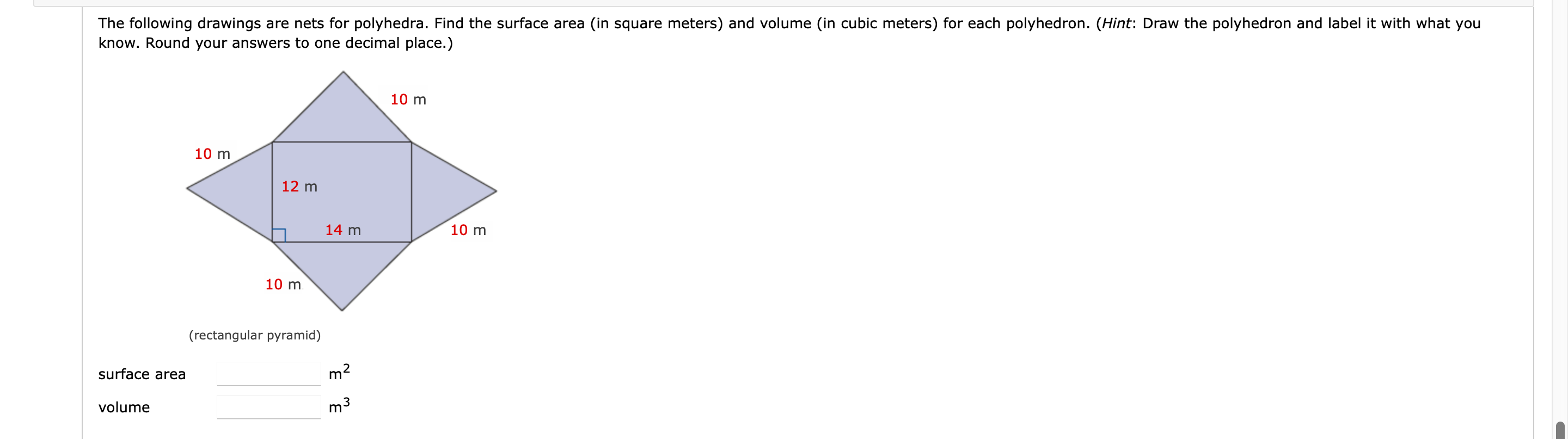 The following drawings are nets for polyhedra.