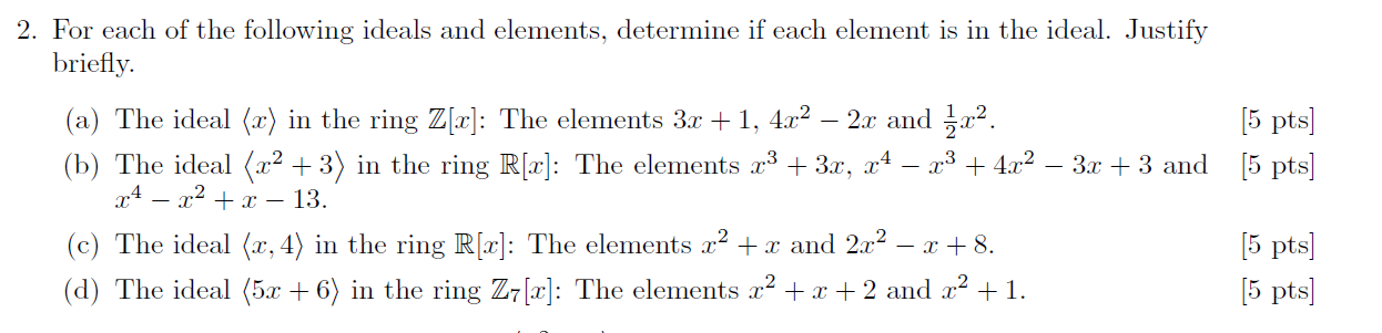 2. For each of the following ideals and elements,
