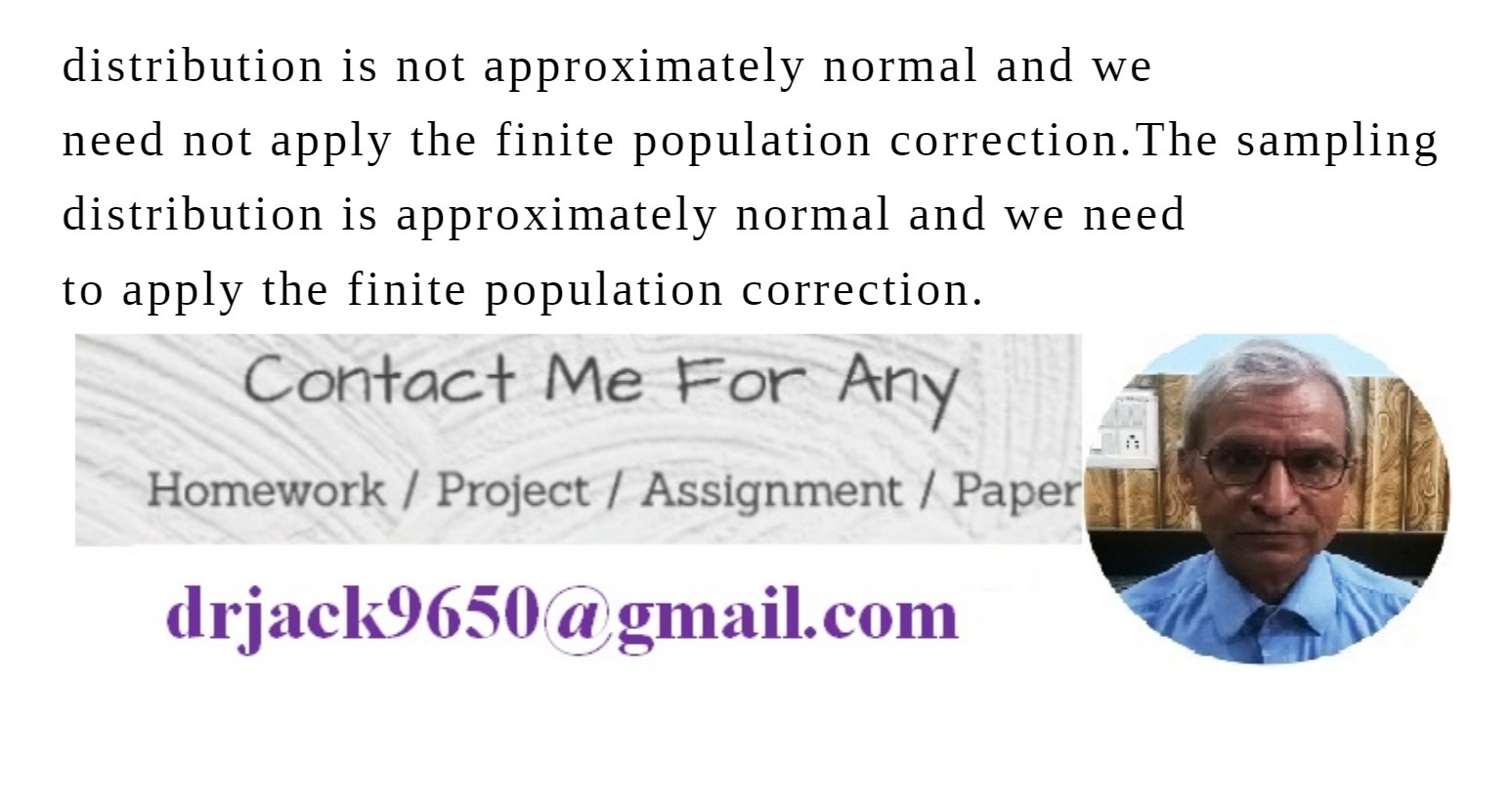 distribution is not approximately normal and we