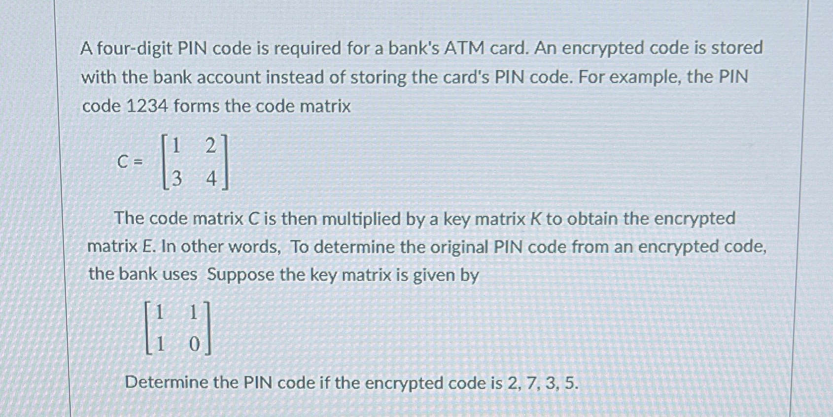 A four-digit PIN code is required for a