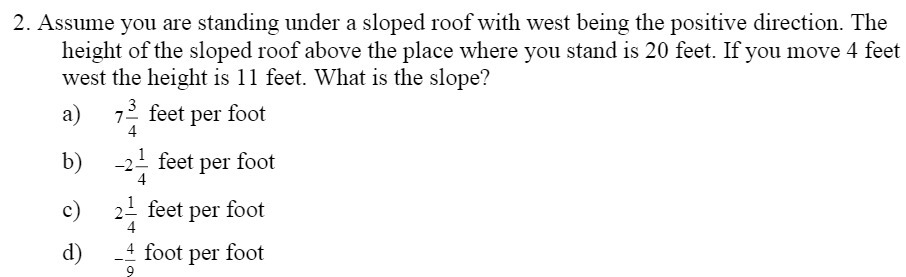 2. Assume you are standing under a sloped roof